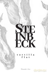 Tortilla Flat - John Steinbeck [KSIĄŻKA]