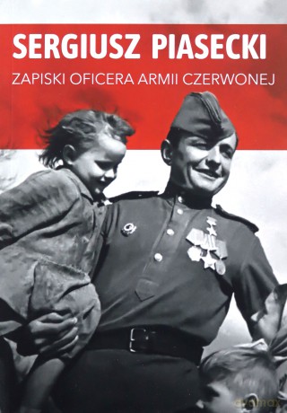 Zapiski oficera Armii Czerwonej - Sergiusz Piasecki [KSIĄŻKA]