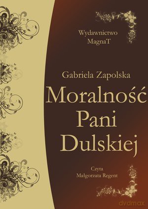 Moralność Pani Dulskiej - Gabriela Zapolska [AUDIOBOOK] [CD-MP3]