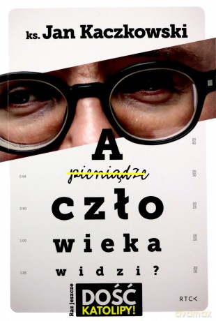 A człowieka widzi - Jan Kaczkowski [KSIĄŻKA]