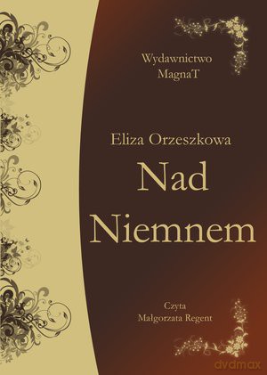 Nad Niemnem - Eliza Orzeszkowa [AUDIOBOOK] [CD-MP3]
