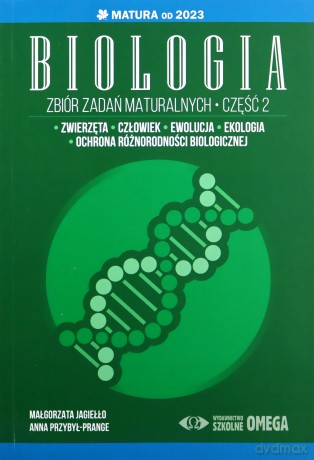 Biologia Zbiór zadań maturalnych Część 2 Matura od 2023 roku - Małgorzata Jagiełło, Anna Przybył-Prange [KSIĄŻKA]