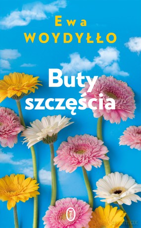 Buty szczęścia - Ewa Woydyłło [KSIĄŻKA]