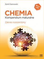 Chemia Kompendium maturalne Zakres rozszerzony - Kamil Kaznowski [KSIĄŻKA]