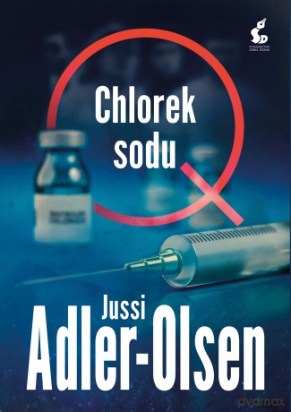 Chlorek sodu. Departament Q (Tom 9) - Jussi Adler-Olsen [KSIĄŻKA]