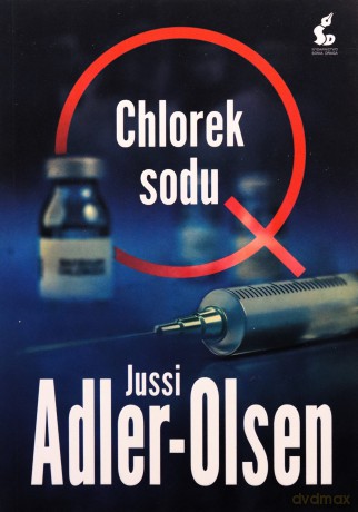 Chlorek sodu. Departament Q (Tom 9) - Jussi Adler-Olsen [KSIĄŻKA]