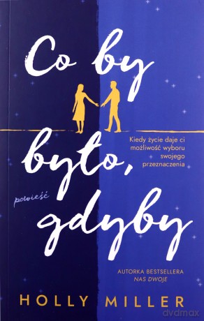 Co by było, gdyby - Holly Miller [KSIĄŻKA]