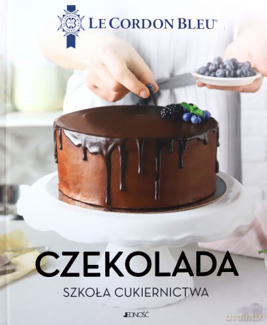 Czekolada. Szkoła cukiernictwa. Le Cordon Bleu [KSIĄŻKA]