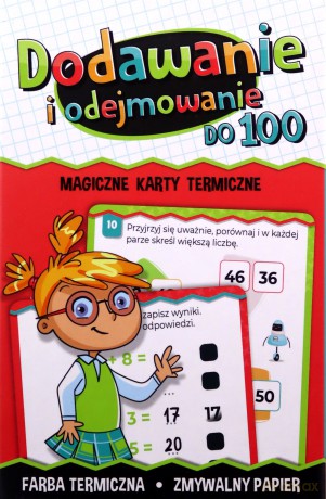 Dodawanie i odejmowanie do 100. Magiczne karty termiczne - Agnieszka Bator [KSIĄŻKA]
