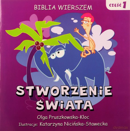 Stworzenie świata. Część I - Olga Pruszkowska-Kloc, Katarzyna Nicińska-Stawecka [KSIĄŻKA]