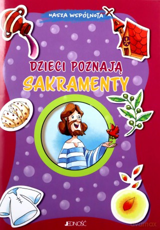 Dzieci poznają sakramenty. Nasza wspólnota - Elena Giordano [KSIĄŻKA]