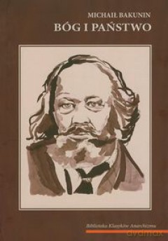 Bóg i Państwo - Michaił Bakunin [KSIĄŻKA]