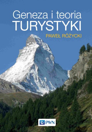 Geneza i teoria turystyki - Paweł Różycki [KSIĄŻKA]