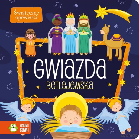 Gwiazda Betlejemska. Świąteczne opowieści [KSIĄŻKA]