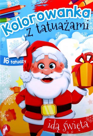 Idą święta. Kolorowanka z tatuażami [KSIĄŻKA]