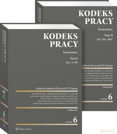 Kodeks pracy. Komentarz (Tom I i II) Projekty nowelizacji Kodeksu pracy z komentarzem [KSIĄŻKA]