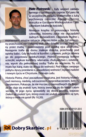Droga do wolności. Świadectwo byłego więźnia - Piotrowski Piotr [KSIĄŻKA]