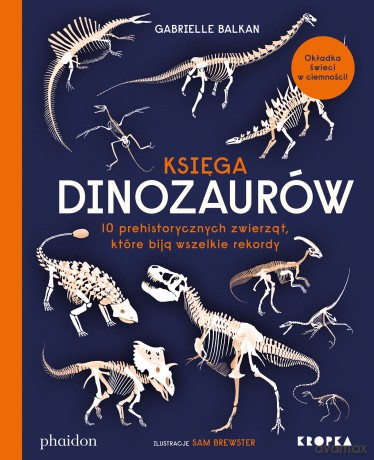 Księga dinozaurów - Gabrielle Balkan [KSIĄŻKA]