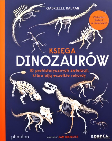 Księga dinozaurów - Gabrielle Balkan [KSIĄŻKA]