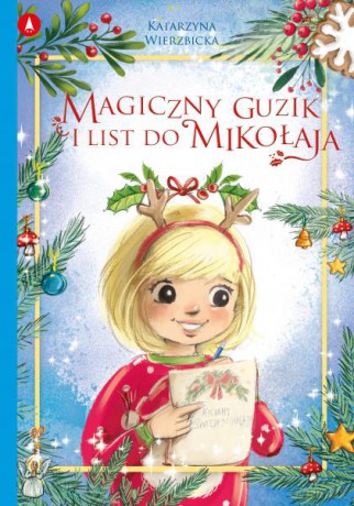 Magiczny guzik i list do Mikołaja - Katarzyna Wierzbicka, Agnieszka Filipowska [KSIĄŻKA]