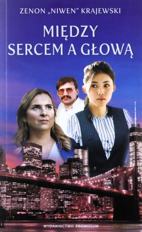 Między sercem a głową - Zenon "Niwen" Krajewski [KSIĄŻKA]