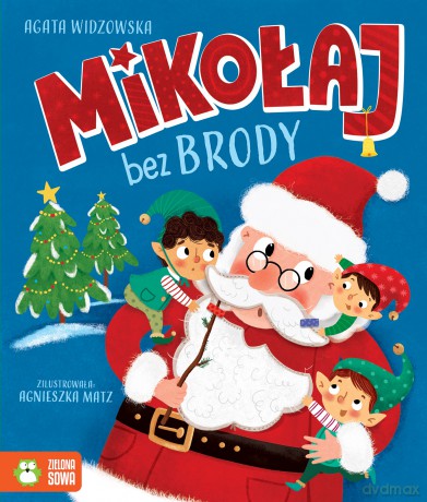 Mikołaj bez brody - Agata Widzowska [KSIĄŻKA]