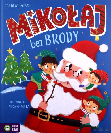 Mikołaj bez brody - Agata Widzowska [KSIĄŻKA]
