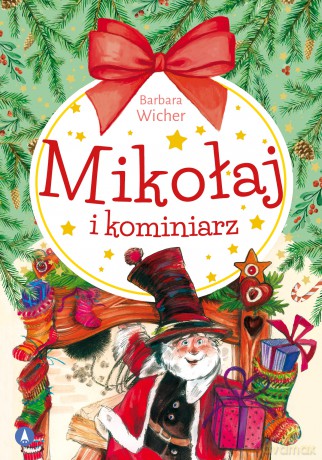 Mikołaj i kominiarz - Barbara Wicher, Alicja Rybicka [KSIĄŻKA]