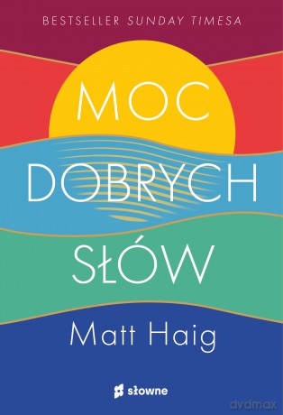 Moc dobrych słów - Matt Haig [KSIĄŻKA]