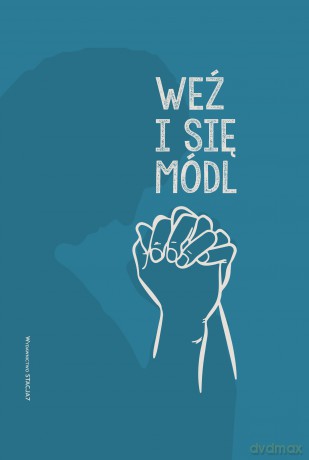 Modlitewnik Weź i się módl [KSIĄŻKA]