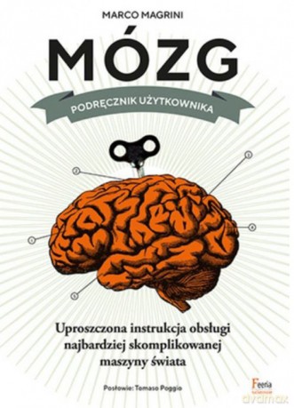 Mózg. Podręcznik użytkownika - Marco Magrini [KSIĄŻKA]