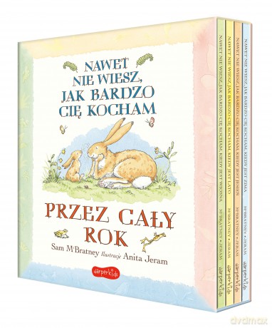 Nawet nie wiesz, jak bardzo cię kocham przez cały rok. Nawet nie wiesz - Sam McBratney [KSIĄŻKA]