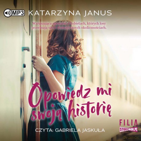 Opowiedz mi swoją historię - Katarzyna Janus [AUDIOBOOK]