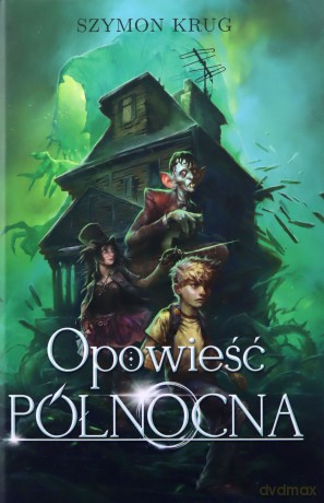 Opowieść Północna - Szymon Krug [KSIĄŻKA]