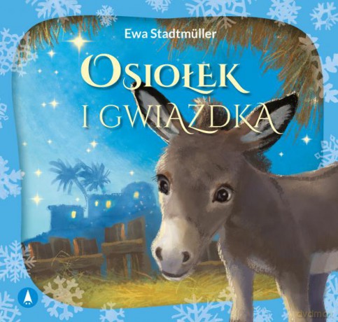 Osiołek i gwiazda - Ewa Stadtmüller, Kazimierz Wasilewski [KSIĄŻKA]