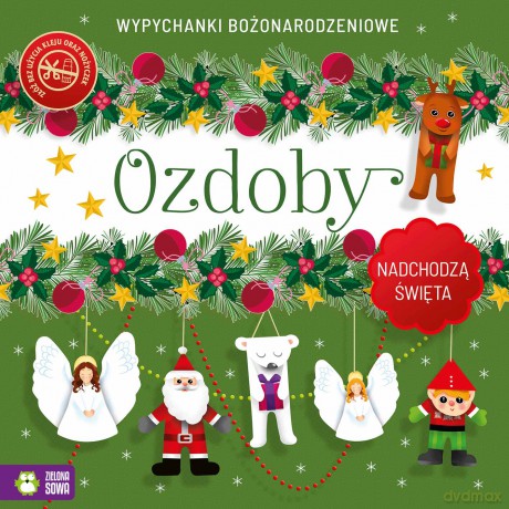 Ozdoby. Wypychanki. Nadchodzą Święta [KSIĄŻKA]