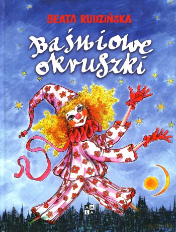 Baśniowe okruszki - Beata Rudzińska [KSIĄŻKA]