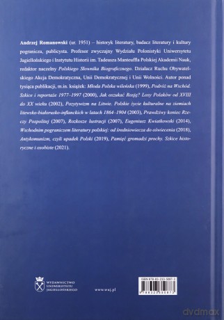 Pogranicze, czyli polskość. Księga jubileuszowa ofiarowana Profesorowi Andrzejowi Romanowskiemu [KSIĄŻKA]