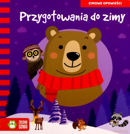 Przygotowania do zimy. Zimowe opowieści [KSIĄŻKA]