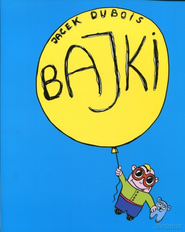 Bajki - Jacek Dubois [KSIĄŻKA]