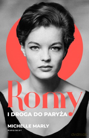 Romy i droga do Paryża - Michelle Marly [KSIĄŻKA]