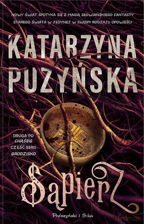 Sąpierz. Grodzisko (Tom 2) - Katarzyna Puzyńska [KSIĄŻKA]