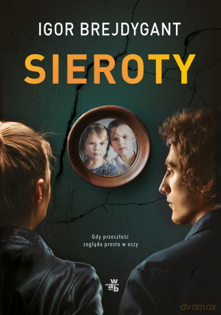 Sieroty - Igor Brejdygant [KSIĄŻKA]