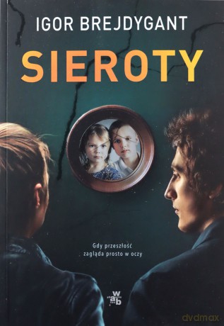 Sieroty - Igor Brejdygant [KSIĄŻKA]