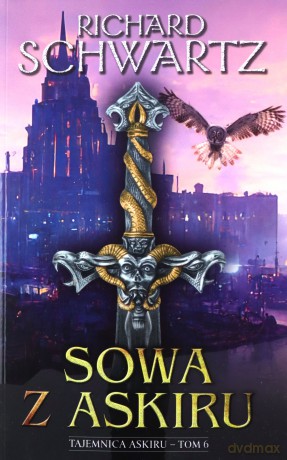 Sowa z Askiru. Tajemnica Askiru (Tom 6) - Richard Schwartz [KSIĄŻKA]