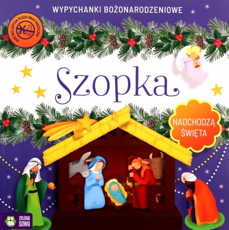 Szopka. Wypychanki. Nadchodzą Święta [KSIĄŻKA]