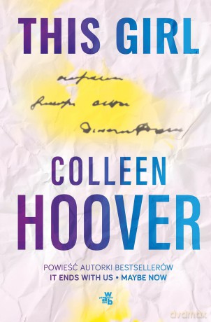 This Girl. Slammed (Tom 3) - Colleen Hoover [KSIĄŻKA]
