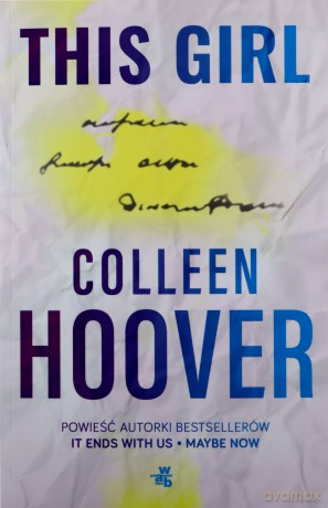This Girl. Slammed (Tom 3) - Colleen Hoover [KSIĄŻKA]