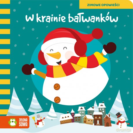 W krainie bałwanków. Zimowe opowieści [KSIĄŻKA]