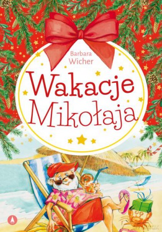 Wakacje Mikołaja - Barbara Wicher, Alicja Rybicka [KSIĄŻKA]